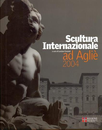 Scultura internazionale ad Agliè - Luciano Caramel - copertina