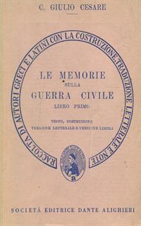 Le memorie sulla guerra civile. Libro primo - G. Giulio Cesare - 5