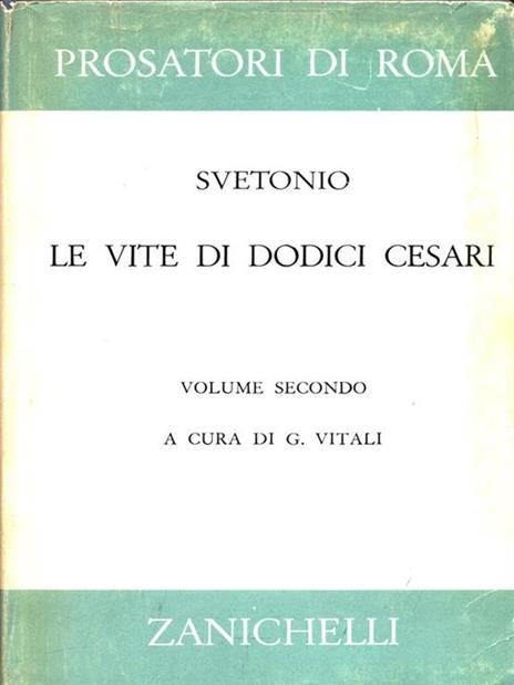 Le vite di dodici cesari. Volume II - C. Tranquillo Svetonio - copertina