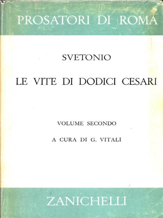 Le vite di dodici cesari. Volume II - C. Tranquillo Svetonio - copertina