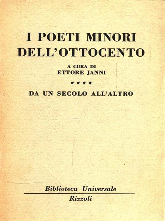 I poeti minori dell'Ottocento. Volume 4 - Ettore Janni - copertina