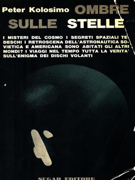 Ombre sulle stelle - Peter Kolosimo - 4