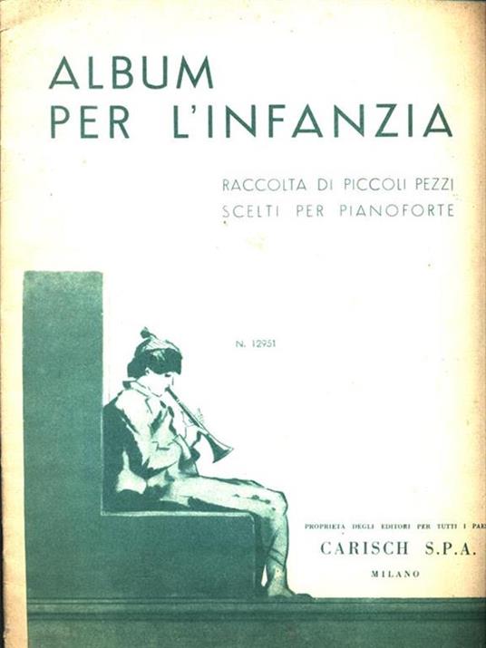 Album per l'infanzia. Raccolta di piccoli pezzi scelti per pianoforte N. 12951 - 2