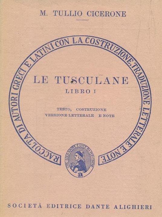 Le tusculane. Libro I - M. Tullio Cicerone - 2