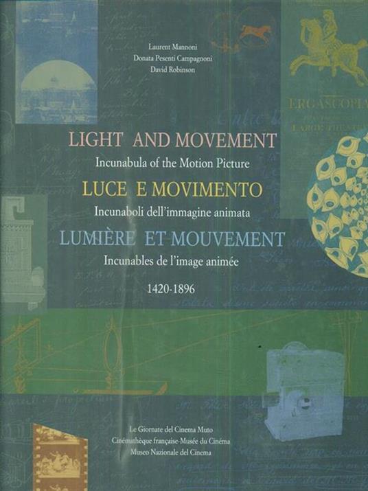 Light and Movement: Incunabula of the Motion Picture - copertina