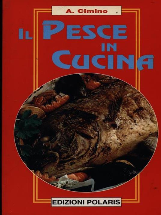 Il pesce in cucina - Antonio Cimino - copertina