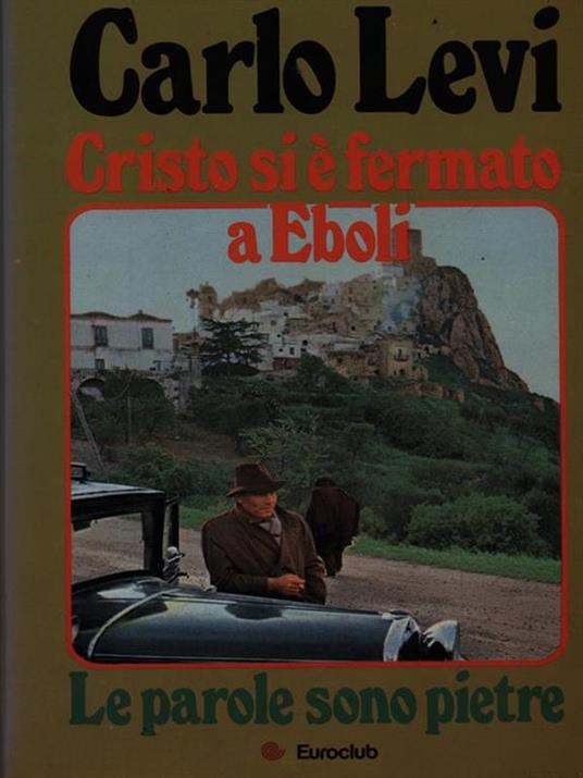 Cristo si è fermato a Eboli. Le parole sono pietre - Carlo Levi - copertina