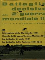 Battaglie decisive della 2 Guerra Mondiale III