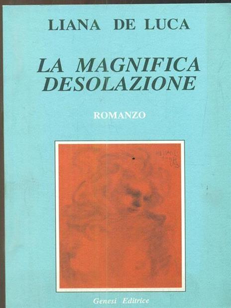 La magnifica desolazione - Liana De Luca - copertina
