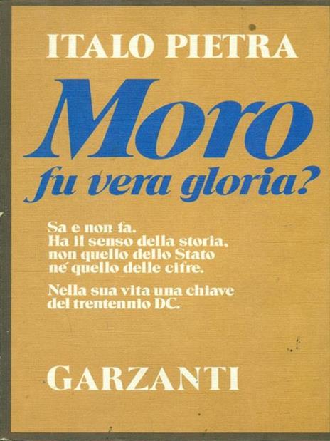 Moro fu vera gloria? - Italo Pietra - 3