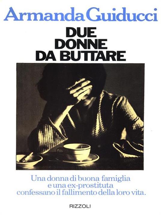 Due donne da buttare - Armanda Guiducci - copertina