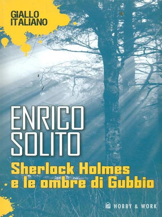 Sherlock Holmes e le ombre di Gubbio - Enrico Solito - copertina