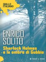 Sherlock Holmes e le ombre di Gubbio