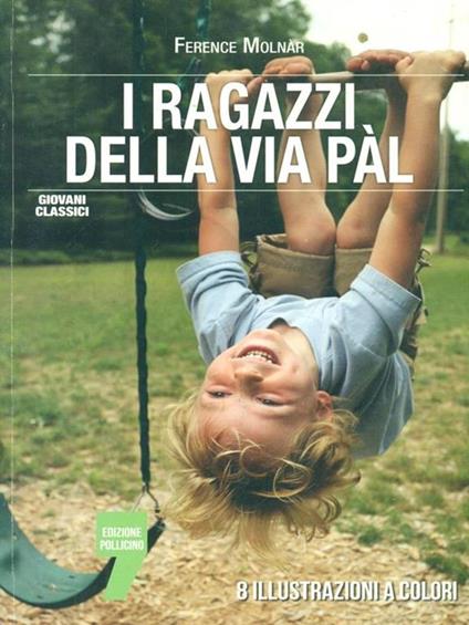 I ragazzi di via Pál. Ediz. illustrata - Ferenc Molnár - copertina