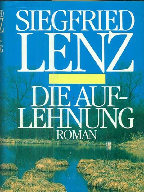 Die Auflehnung - Siegfried Lenz - copertina