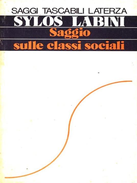 Saggio sulle classi sociali - Paolo Sylos Labini - 2