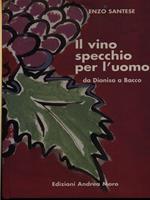 Il vino specchio per l'uomo