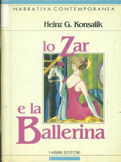 Lo Zar e la Ballerina - Heinz G. Konsalik - 3