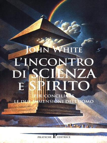 L' incontro di scienza e spirito - John White - copertina
