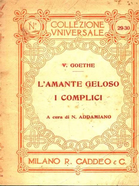 L' amante geloso. I complici - Johann Wolfgang Goethe - copertina