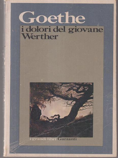 I dolori del giovane Werther - Johann Wolfgang Goethe - 3