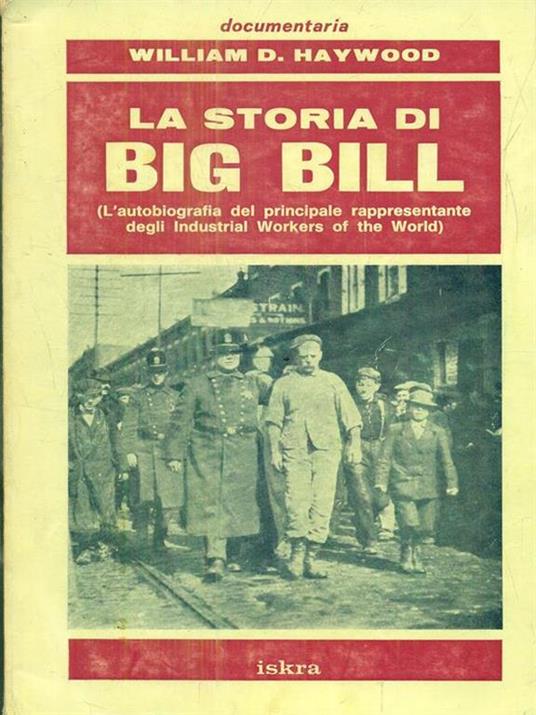 La storia di Big Bill - William Haywood - copertina