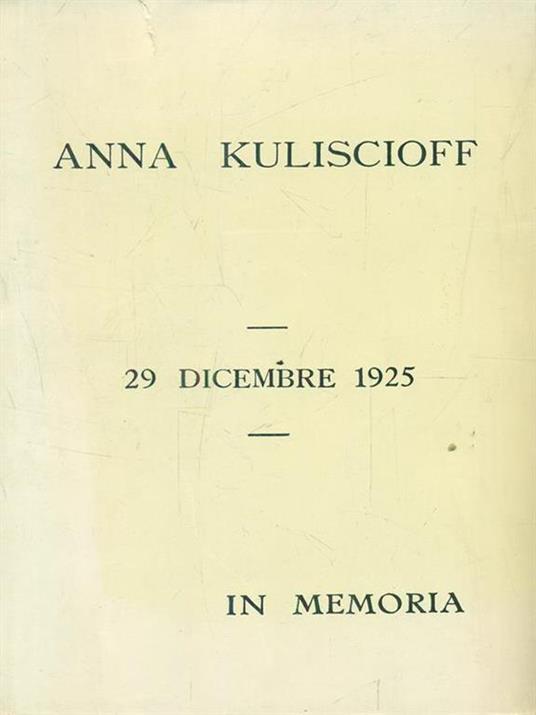 Anna Kuliscioff. 29 dicembre 1925. In memoria - 4