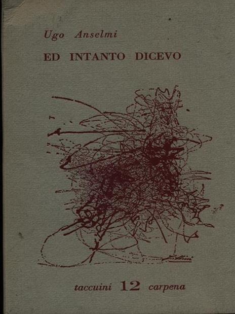 Ed intanto dicevo - Ugo Anselmi - copertina