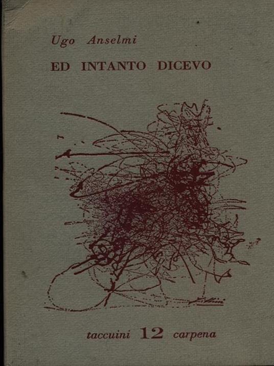 Ed intanto dicevo - Ugo Anselmi - 2