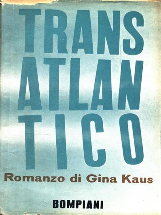 Transatlantico - Gina Kaus - 2