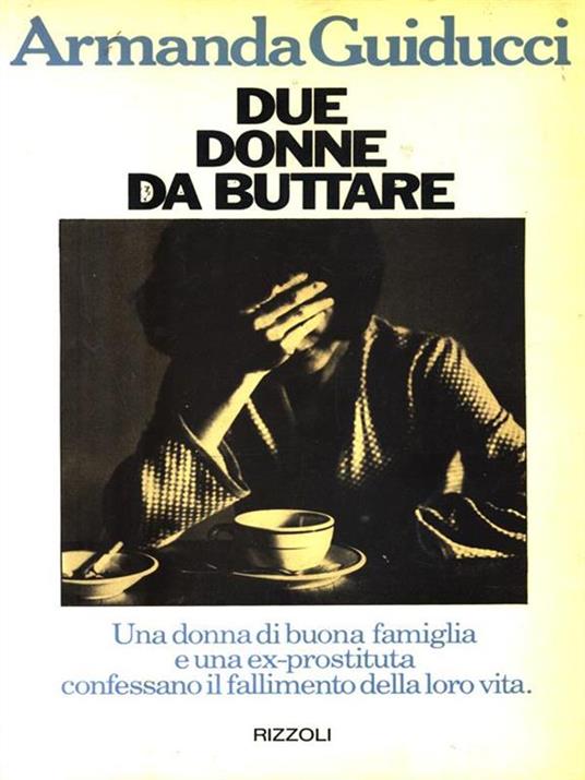 Due donne da buttare - Armanda Guiducci - copertina