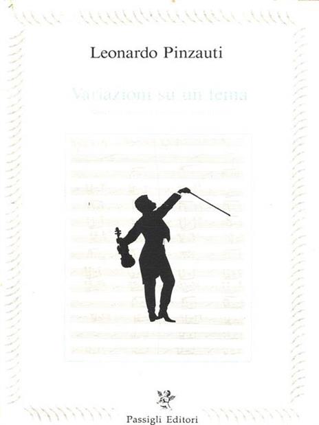 Variazioni su un tema - Leonardo Pinzaiuti - 2