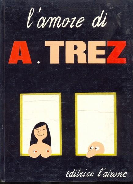 L' amore di A. Trez - Alain Terz - copertina