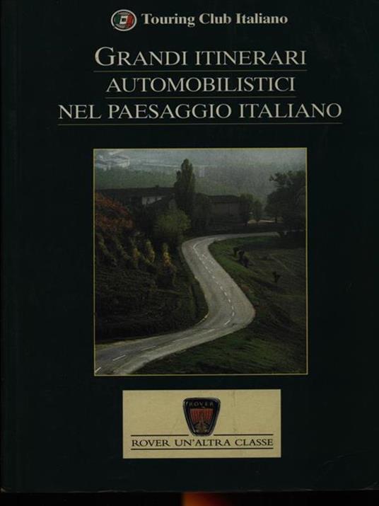 Grandi itinerari automobilistici nel paesaggio italiano - 3