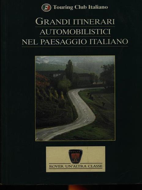 Grandi itinerari automobilistici nel paesaggio italiano - copertina