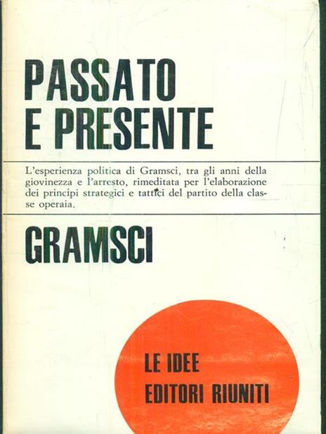 Passato e presente - Antonio Gramsci - 2