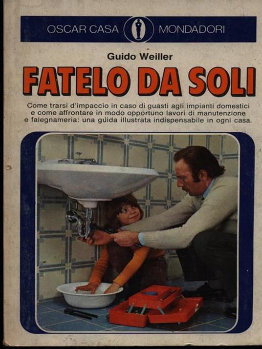 Fatelo da soli - Guido Weiller - copertina