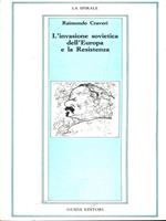 L' invasione sovietica dell'Europa e la Resistenza