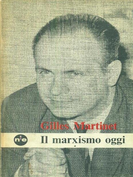 Il marxismo oggi - Gilles Martinet - 3