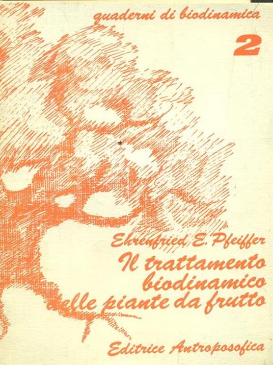 Il trattamento biodinamico delle piante da frutto - Ehrenfried Pfeiffer - 3