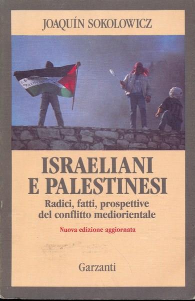 Israeliani e palestinesi - Joaquin Sokolowicz - copertina
