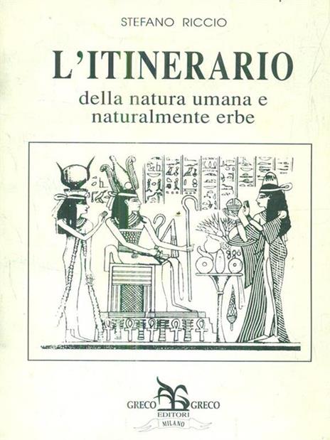 L' itinerario della natura umana e naturalmente erbe - Stefano Riccio - 4