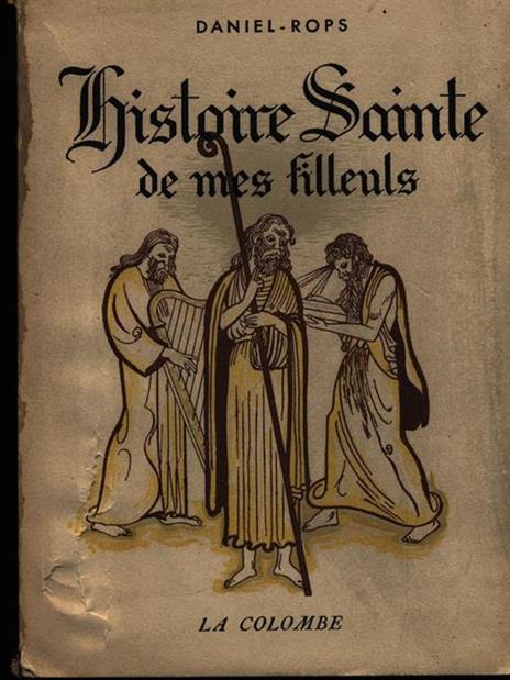 Histoire sainte de mes filleuls - Henri Daniel Rops - 3