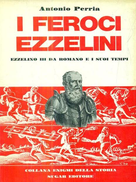 I feroci Ezzelini - Antonio Perria - copertina