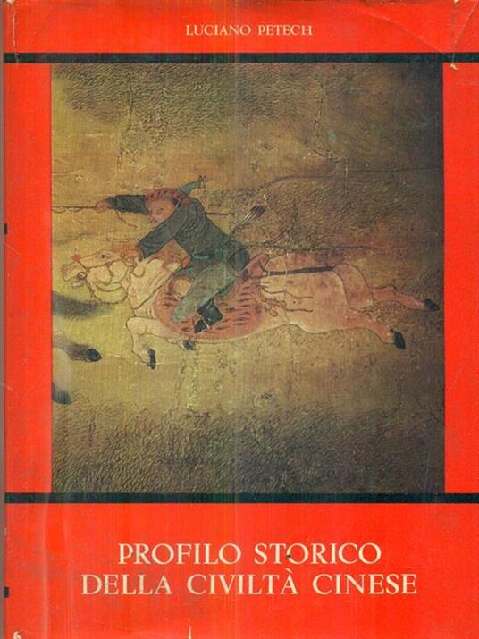 Profilo storico della civiltà cinese - Luciano Petech - copertina