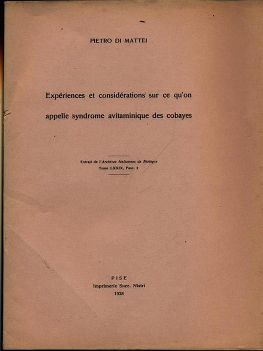 Experiences et considerations su ce qùon appelle syndrome avitaminique des cobayes. Estratto - Pietro Di Mattei - 4