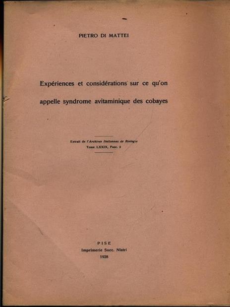 Experiences et considerations su ce qùon appelle syndrome avitaminique des cobayes. Estratto - Pietro Di Mattei - copertina