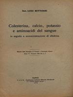 Colesterina calcio potassio e aminoacidi nel sangue - Estratto