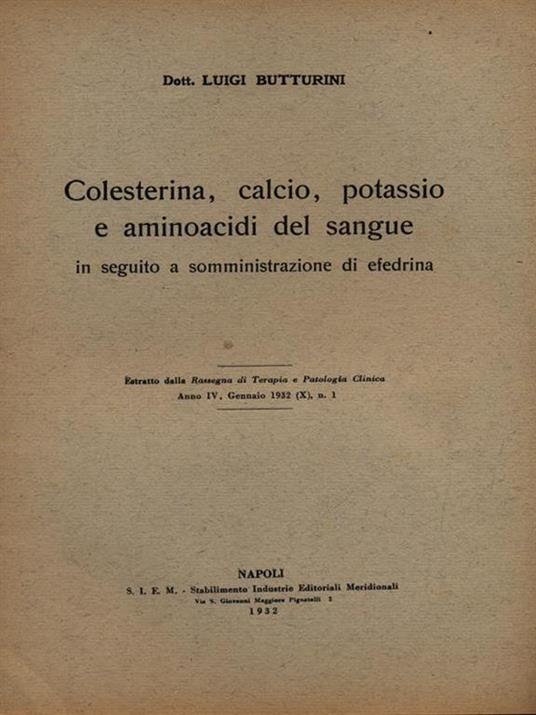 Colesterina calcio potassio e aminoacidi nel sangue - Estratto - Luigi Butturini - copertina