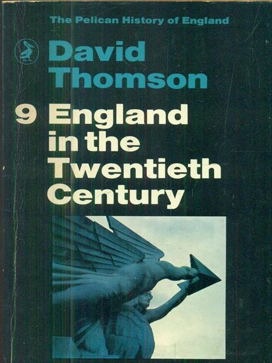 England in the Twentieth Century - David Thomson - 3